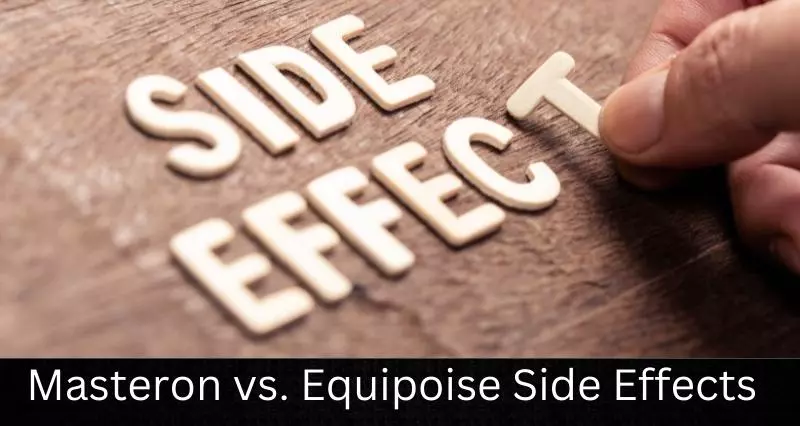 Read more about the article Masteron vs. Equipoise Side Effects